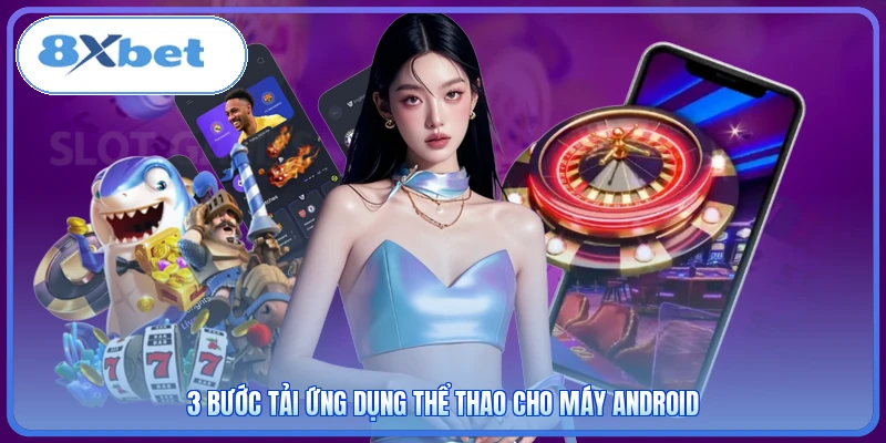 3 bước tải ứng dụng thể thao cho máy Android