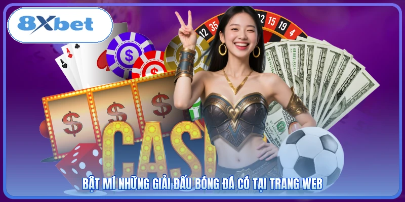 Bật mí những giải đấu bóng đá có tại trang web