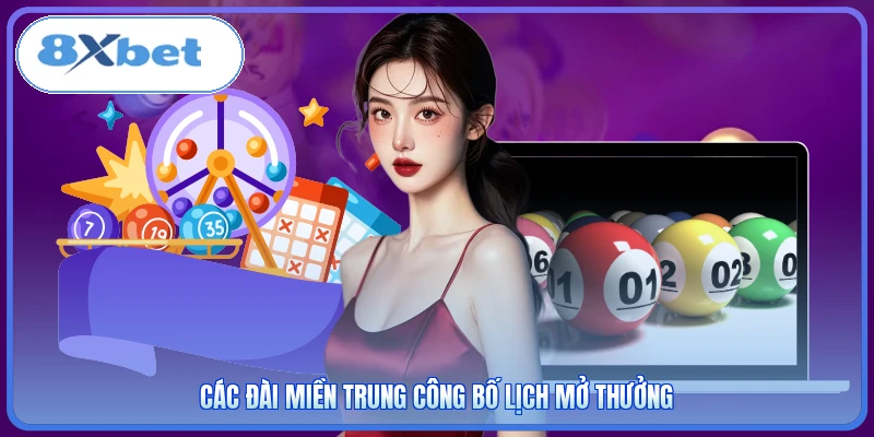 Các đài miền Trung công bố lịch mở thưởng